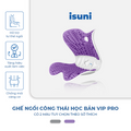 [BẢN VIP PRO] Ghế Công Thái Học Điều Chỉnh Tư Thế Ngồi Isuni Chống Gù Lưng Cho Bà Bầu, Dân Văn Phòng - ISUNI - ảnh 1